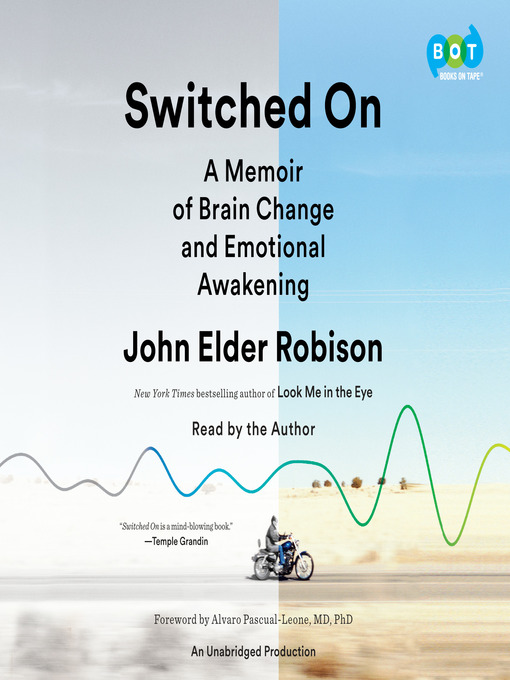 Title details for Switched On by John Elder Robison - Available